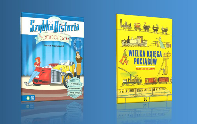 Na niebieskim tle okładki dwóch książek pod tytułami: „Szybka historia samochodu” i „Wielka księga pociągów”.