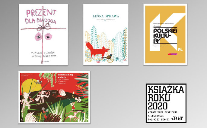 Okładki czterech książek twórców wyróżnionych nagrodą graficzną w konkursie Książka Roku 2020 Polskiej Sekcji IBBY oraz logo Książka Roku 2020.